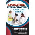 Navigating Life's Choices After High School: Success Guide