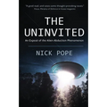 The Uninvited: An exposé of the alien abduction phenomenon