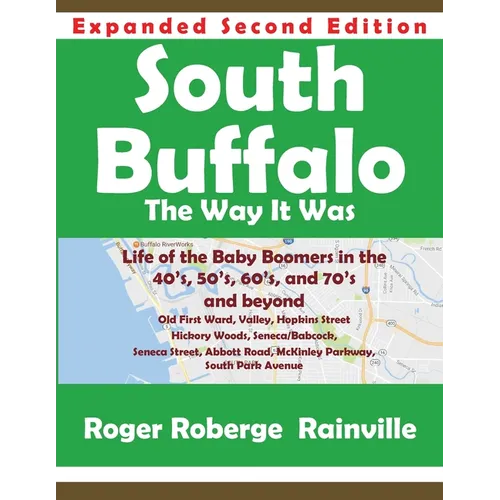 South Buffalo Second Edition: The Way it Was