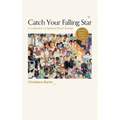 Catch Your Falling Star