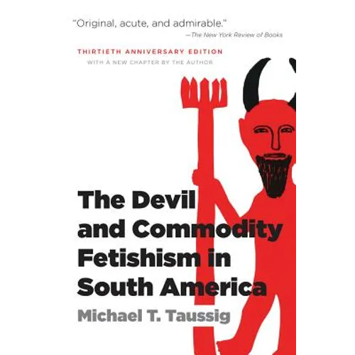 The Devil and Commodity Fetishism in South America
