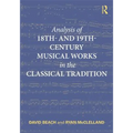 Analysis of 18th- And 19th-Century Musical Works in the Classical Tradition