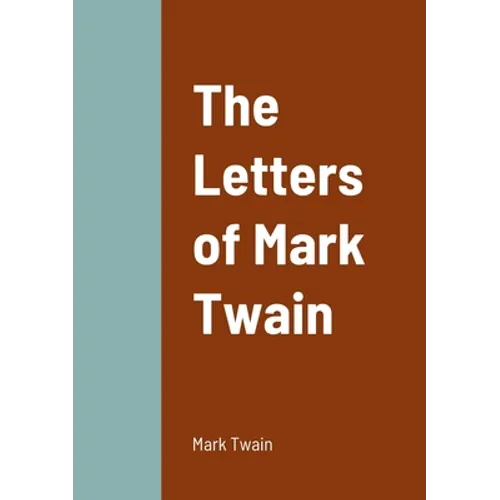 The Letters of Mark Twain