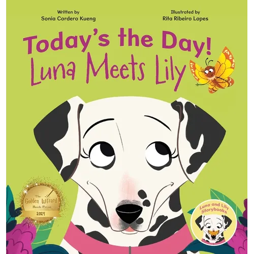 Today's the Day!: Luna Meets Lily