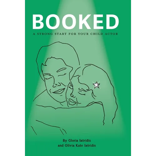 Booked: A Strong Start For Your Child Actor