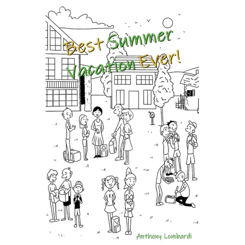 Best Summer Vacation Ever