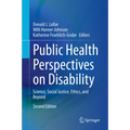 Public Health Perspectives on Disability: Science, Social Justice, Ethics, and Beyond