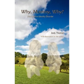 Why, Mommy, Why?: Dissociative Identity Disorder