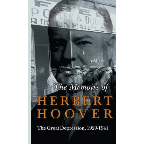 Memoirs of Herbert Hoover - The Great Depression, 1929-1941