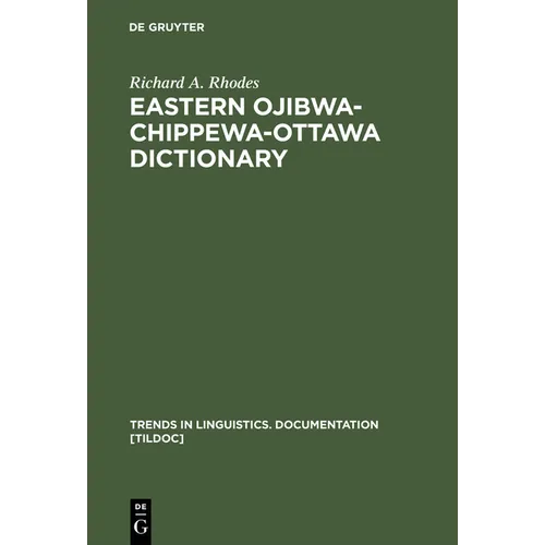 Eastern Ojibwa-Chippewa-Ottawa Dictionary