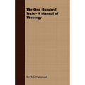 The One Hundred Texts - A Manual of Theology