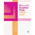The Successful Occupational Therapy Fieldwork Student