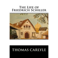 The Life of Friedrich Schiller