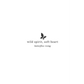 wild spirit, soft heart