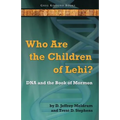 Who Are the Children of Lehi? DNA and the Book of Mormon