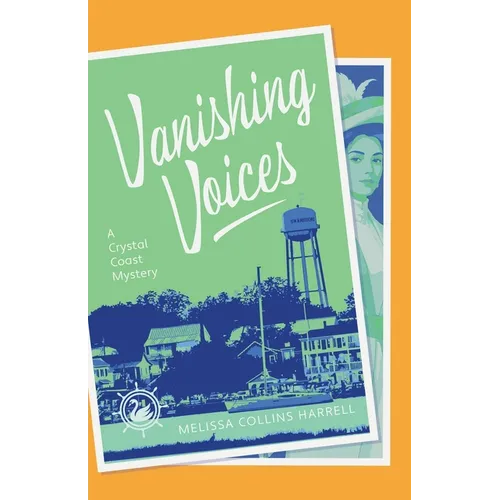 Vanishing Voices: A Crystal Coast Mystery