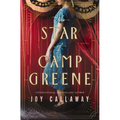 The Star of Camp Greene: A Novel of Wwi