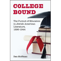 College Bound: The Pursuit of Education in Jewish American Literature, 1896-1944