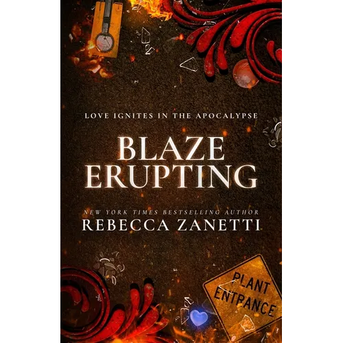 Blaze Erupting: (Previously published as a 1001 Dark Nights novella)