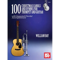 100 Christmas Carols and Hymns for Trumpet and Guitar