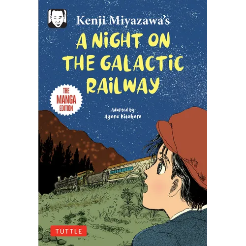 Kenji Miyazawa's a Night on the Galactic Railway: The Manga Edition