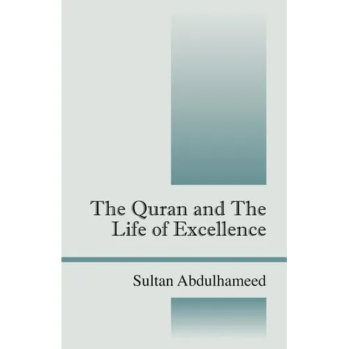 The Quran and the Life of Excellence