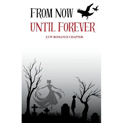 From Now Until Forever