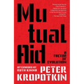 Mutual Aid (Warbler Classics Annotated Edition)