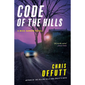 Code of the Hills: A Mick Hardin Novel