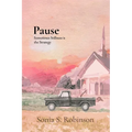 Pause: Sometimes Stillness is the Strategy