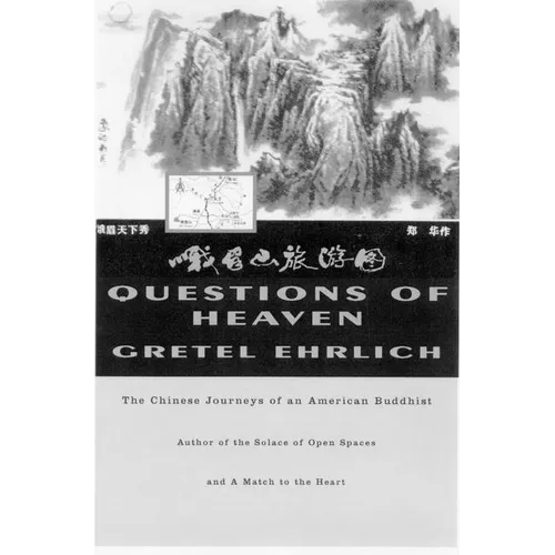 Questions of Heaven: The Chinese Journeys of an American Buddhist