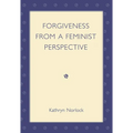 Forgiveness from a Feminist Perspective
