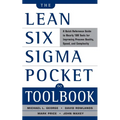 The Lean Six SIGMA Pocket Toolbook: A Quick Reference Guide to Nearly 100 Tools for Improving Quality and Speed
