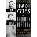 Bad Guys in American History