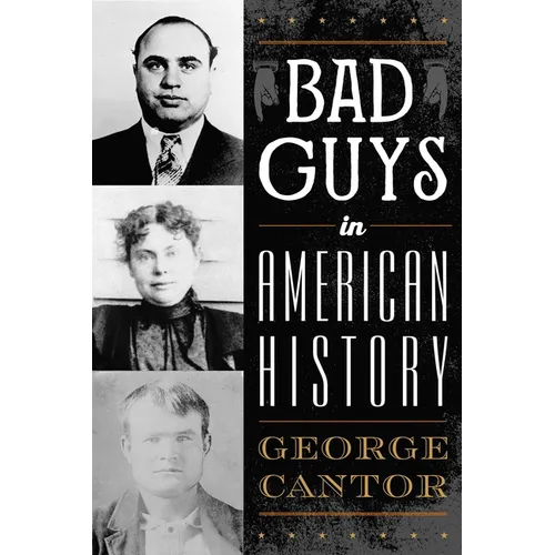 Bad Guys in American History
