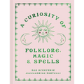 A Curiosity of Folklore, Magic and Spells