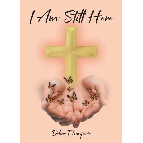 I Am Still Here