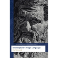 Shakespeare's Tragic Language