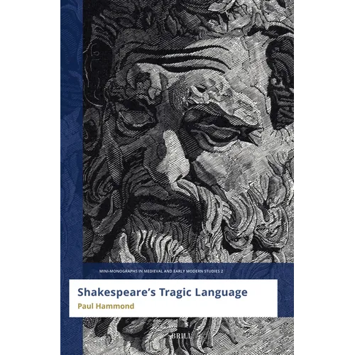 Shakespeare's Tragic Language