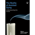 The Reality of Assisted Dying