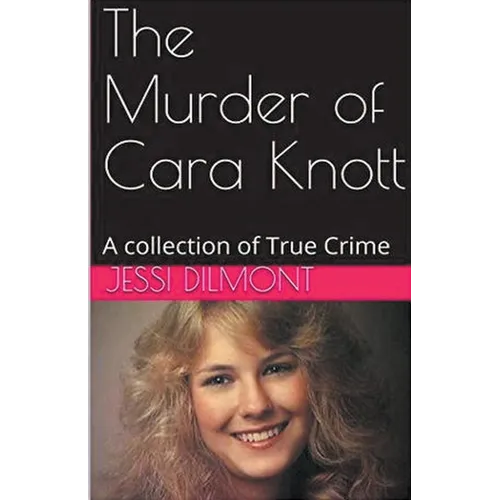 The Murder of Cara Knott