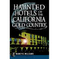 Haunted Hotels of the California Gold Country