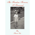 The Freedom Forever, I Treasured