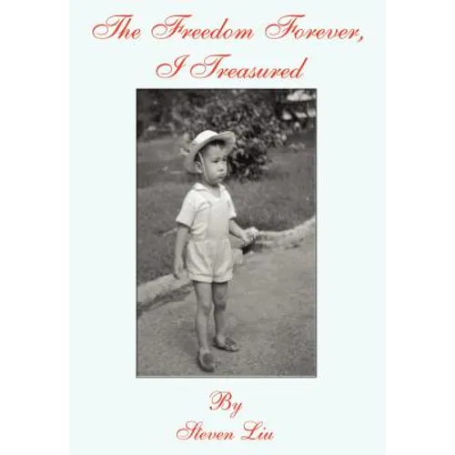 The Freedom Forever, I Treasured