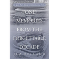 Fond Memories From the Forgettable Decade: A Sports Fan's Attempt to Rehabilitate the 1970s