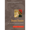 Dragon Thunder: My Life with Chogyam Trungpa