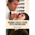 Herbs That Cure Eye Problems