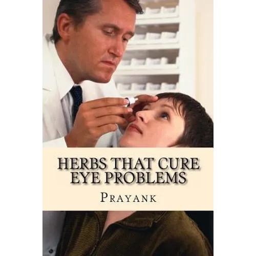 Herbs That Cure Eye Problems