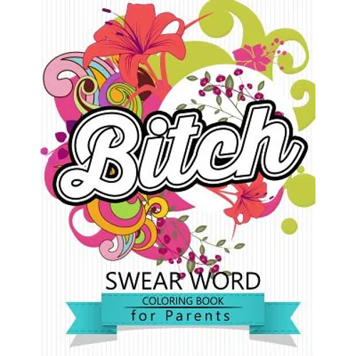 Swear Word coloring Book for Parents: Adult coloring books, Unleash your inner-parent!