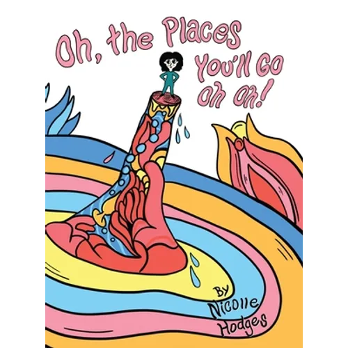 Oh, the Places You'll Go Oh Oh!
